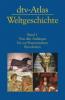 dtv-Atlas Weltgeschichte. Bd.1 - Werner Hilgemann, Hermann Kinder
