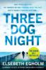 Three Dog Night - Elsebeth Egholm
