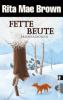 Fette Beute - Rita Mae Brown