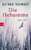 Die Hebamme - Esther Verhoef