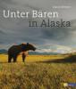 Unter Bären in Alaska - David Bittner