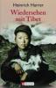 Wiedersehen mit Tibet - Heinrich Harrer