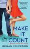 Make It Count - Megan Erickson