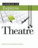 Guidebook for Explore Theatre: A Backstage Pass - Michael M. O'Hara, Judith Sebesta