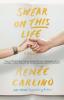 Swear on This Life - Renée Carlino