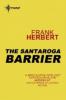 The Santaroga Barrier - Frank Herbert