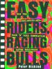 Easy Riders Raging Bulls - Peter Biskind