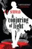 A Conjuring of Light - V. E. Schwab
