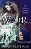 Wither (The Chemical Garden, Book 1) - Lauren Destefano
