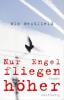 Nur Engel fliegen höher - Wim Westfield