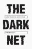 The Dark Net - Jamie Bartlett