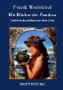 Die Büchse der Pandora - Frank Wedekind