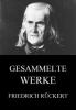 Gesammelte Werke - Friedrich Rückert
