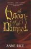 The Queen of the Damned - Anne Rice
