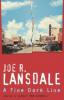A Fine Dark Line - Joe R Lansdale