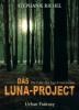 Das Luna-Projekt - Stephanie Richel