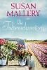 Die Tulpenschwestern - Susan Mallery