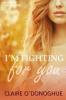 I´M FIGHTING for You (Erotischer Liebesroman) - Claire O'Donoghue