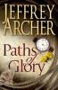 Paths of Glory - Jeffrey Archer