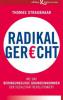 Radikal gerecht - Thomas Straubhaar