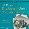 Die Geschichte der Baltimores, 2 MP3-CDs - Joël Dicker