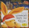 Weihnachtsbriefe von Felix, 1 Audio-CD - Annette Langen