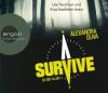 Survive - Du bist allein, 6 Audio-CD - Alexandra Oliva