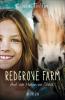 Redgrove Farm - Auf vier Hufen ins Glück - Olivia Tuffin