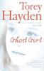 Ghost Girl: The true story of a child in desperate peril - and a teacher who saved her - Torey Hayden