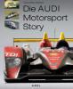 Die Audi-Motorsport-Story - Claus-Peter Andorka