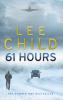 61 Hours - Lee Child