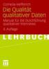 Die Qualität qualitativer Daten - Cornelia Helfferich