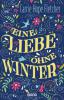 Eine Liebe ohne Winter - Carrie Hope Fletcher