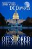 Offshored (Kinlaw Thriller, #1) - Chris Myers, Dc Downey