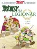 Asterix 10: Asterix als Legionär - René Goscinny, Albert Uderzo
