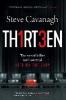 Thirteen: The Serial Killer Isn't on Trial. He's on the Jury. - Steve Cavanagh