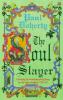 The Soul Slayer: A Terrifying Tale of Sixteenth-Century Europe from the Master Storyteller - Paul Doherty