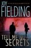 Tell Me No Secrets - Joy Fielding
