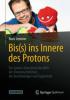 Bis(s) ins Innere des Protons - Boris Lemmer