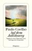 Auf dem Jakobsweg - Paulo Coelho