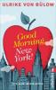 Good morning, New York! - Ulrich von Bülow