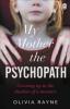 My Mother, the Psychopath - Olivia Rayne