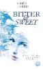 Bitter & Sweet 01. Mystische Mächte - Linea Harris