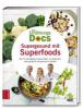 Die Ernährungs-Docs - Supergesund mit Superfoods - Matthias Riedl, Jörn Klasen, Anne Fleck