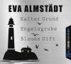 Kalter Grund / Engelsgrube / Blaues Gift, 12 Audio-CDs - Eva Almstädt