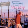 Spaziergang durch Venedig, 1 Audio-CD - Matthias Morgenroth