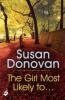 The Girl Most Likely to... - Susan Donovan