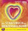 Das Schatzbuch der Herzensbildung - Charmaine Liebertz