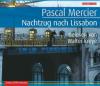 Nachtzug nach Lissabon, 6 Audio-CDs (Sonderausgabe) - Pascal Mercier