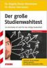 Beruf & Karriere / Der große Studienwahltest - So entscheide ich mich für das richtige Studienfach - Dieter Herrmann, Angela Verse-Herrmann